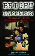 Bright Darkness The Lost Art Of The Supe
