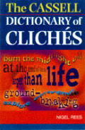 Cassell Dictionary Of Cliches