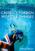 Cassell Dictionary Of Foreign Words & Phrases