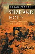 Seize & Hold Master Strokes on the Battlefield