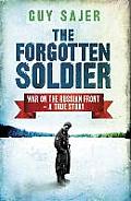 Forgotten Soldier War on the Russian Front A True Story