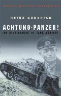 Achtung Panzer The Development of Tank Warfare