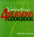Valentinas 4 Seasons Cookbook
