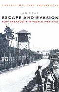 Escape & Evasion POW Breakouts in World War Two
