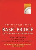 Basic Bridge The Guide To Good Acol Bidding & Play