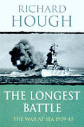 Longest Battle The War At Sea 1939 45