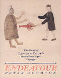 Endeavour The Story Of Captain Cooks First Great Epic Voyage