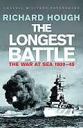 Longest Battle The War at Sea 1939 45