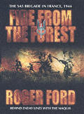 Fire From The Forest The Sas Brigade In