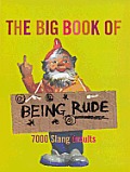Big Book Of Being Rude 7000 Slang Insult