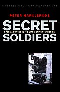 Secret Soldiers Special Forces In The W