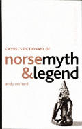 Cassells Dictionary Of Norse Myth & Legend