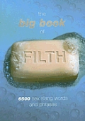 Big Book Of Filth 6500 Sex Slang Words
