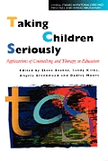 Taking Children Seriously: Applications of Counselling and Therapy in Education