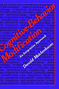Cognitive-Behavior Modification: An Integrative Approach