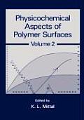 Physicochemical Aspects Of Polymer Volume 2