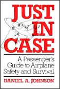 Just In Case A Passengers Guide To Airplane Sa
