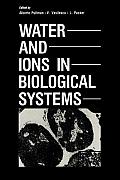 Water and Ions in Biological Systems