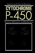 Cytochrome P-450: Structure, Mechanism, and Biochemistry