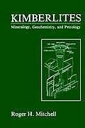 Kimberlites: Mineralogy, Geochemistry, and Petrology
