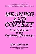 Meaning and Context: An Introduction to the Psychology of Language