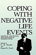 Coping with Negative Life Events: Clinical and Social Psychological Perspectives