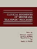 Clinical Disorders of Membrane Transport Processes