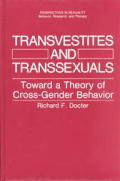 Transvestites & Transsexuals Toward A Th
