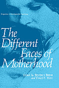 The Different Faces of Motherhood