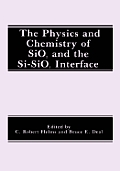 The Physics and Chemistry of Sio2 and the Si-Sio2 Interface