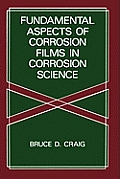 Fundamental Aspects of Corrosion Films in Corrosion Science