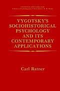 Vygotsky's Sociohistorical Psychology and Its Contemporary Applications