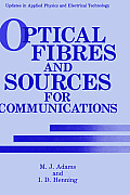 Optical Fibres and Sources for Communications