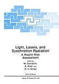 Light, Lasers, and Synchrotron Radiation: A Health Risk Assessment