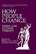 How People Change: Inside and Outside Therapy