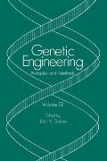 Genetic Engineering: Principles and Methods: Volume 13