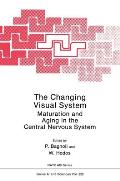 The Changing Visual System: Maturation and Aging in the Central Nervous System