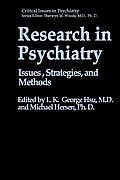 Research in Psychiatry: Issues, Strategies, and Methods