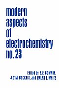 Modern Aspects of Electrochemistry 23