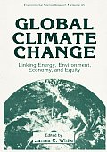 Global Climate Change: Linking Energy, Environment, Economy and Equity