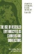 The Use of Resealed Erythrocytes as Carriers and Bioreactors