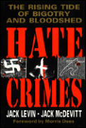 Hate Crimes: The Rising Tide of Bigotry and Bloodshed