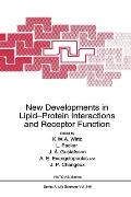 New Developments in Lipid-Protein Interactions and Receptor Function