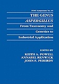 The Genus Aspergillus: From Taxonomy and Genetics to Industrial Application