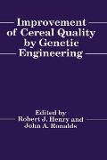 Improvement of Cereal Quality by Genetic Engineering