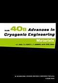 Advances in Cryogenic Engineering Materials: Volume 40, Part a