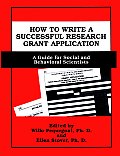 How to Write a Successful Research Grant Application A Guide for Social & Behavioral Scientists