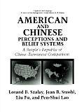 American and Chinese Perceptions and Belief Systems: A People's Republic of China-Taiwanese Comparison