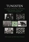 Tungsten Properties Chemistry Technology of the Element Alloys & Chemical Compounds