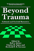 Beyond Trauma: Cultural and Societal Dynamics